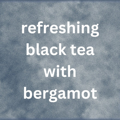 Earl Grey Loose Leaf Tea