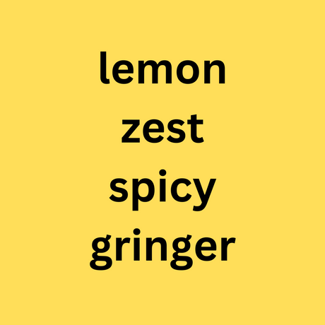Text 'lemon zest spicy gringer' on a yellow background
